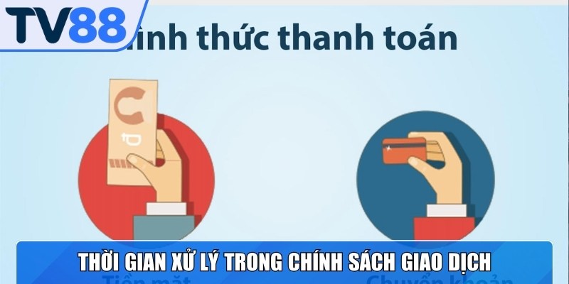 Chính sách thực hiện giao dịch rút tiền tại nhà cái TV88 Com